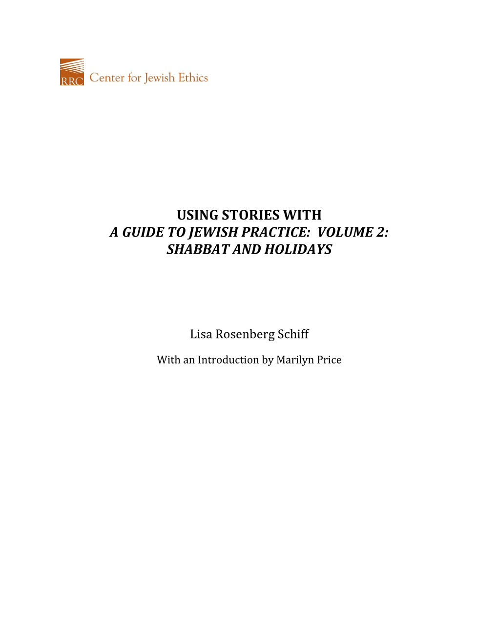 Using Stories with a Guide to Jewish Practice: Volume 2: Shabbat and Holidays