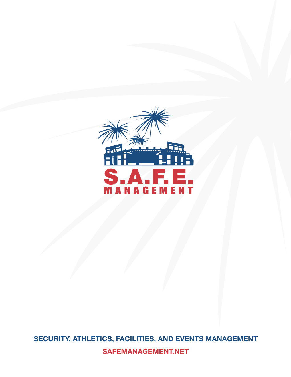 Security, Athletics, Facilities, and Events Management Safemanagement.Net the Ability of S.A.F.E