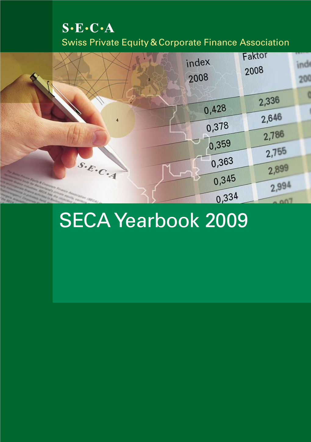 SECA Yearbook 2009 C • E • S 630 4 Z U G P O St F Ac H4 G R a Fen Uw Eg SECA 332 1 0