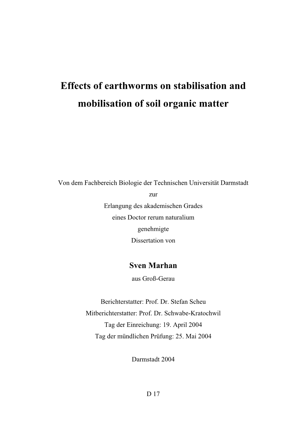 Effects of Earthworms on Stabilisation and Mobilisation of Soil Organic Matter