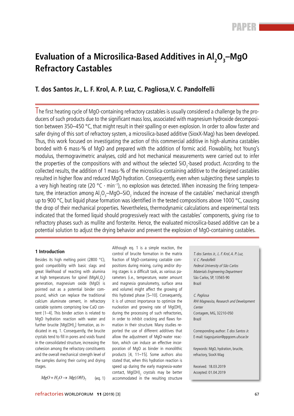 Evaluation of a Microsilica-Based Additives in Al O –Mgo Refractory