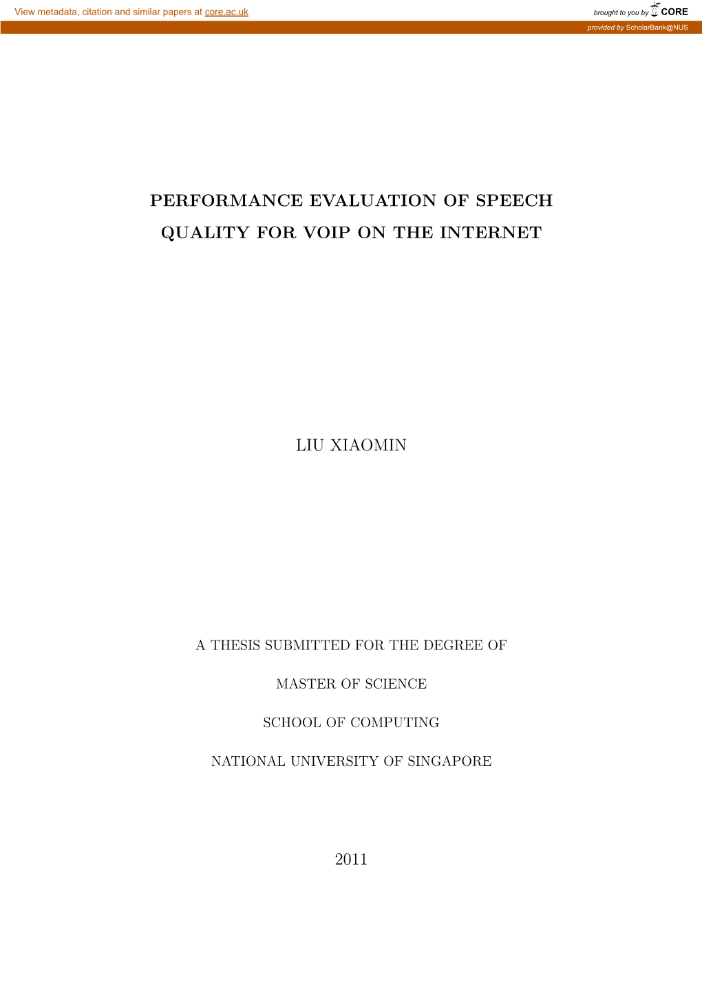 Performance Evaluation of Speech Quality for Voip on the Internet