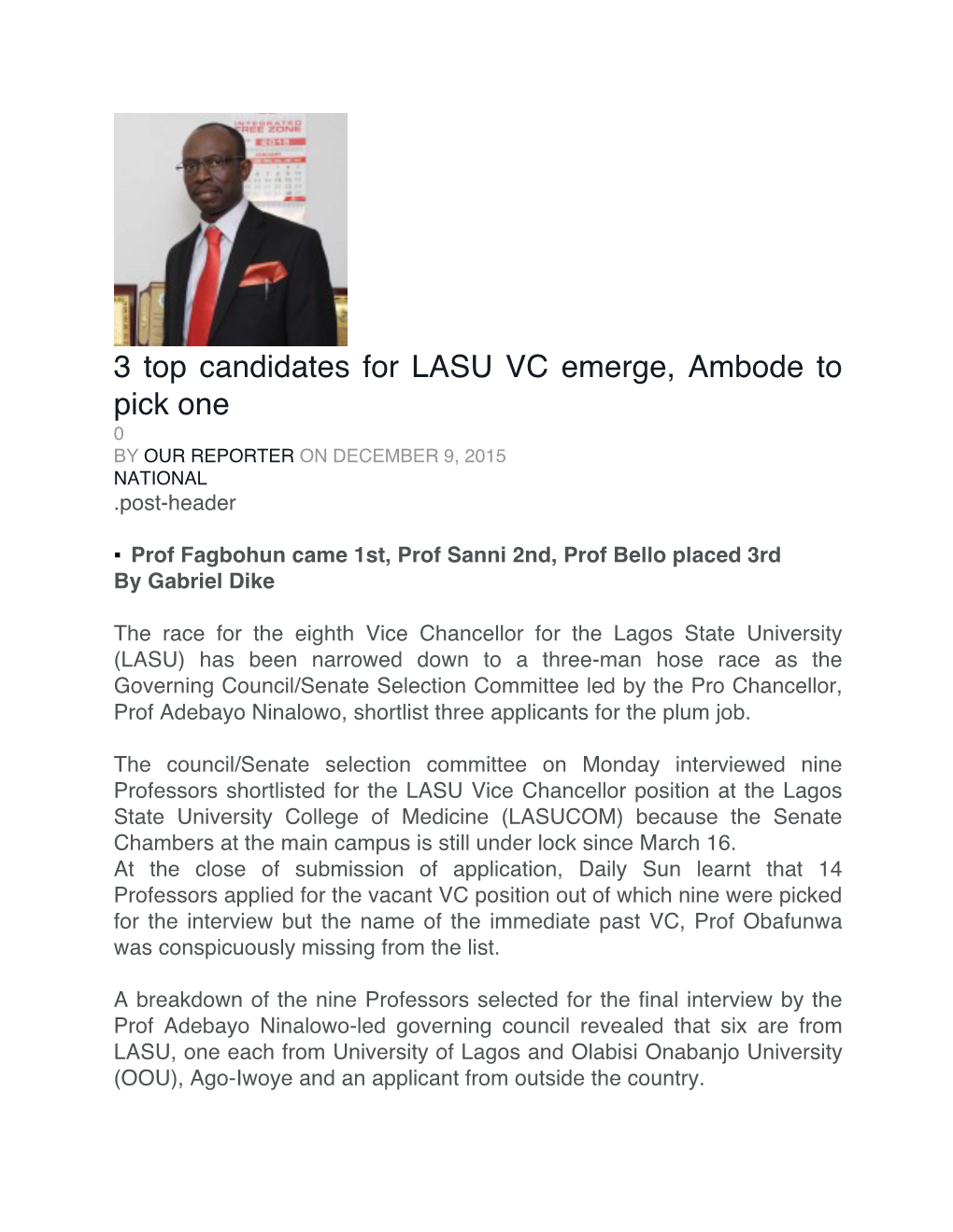 3 Top Candidates for LASU VC Emerge, Ambode to Pick One 0 by OUR REPORTER on DECEMBER 9, 2015 NATIONAL .Post-Header