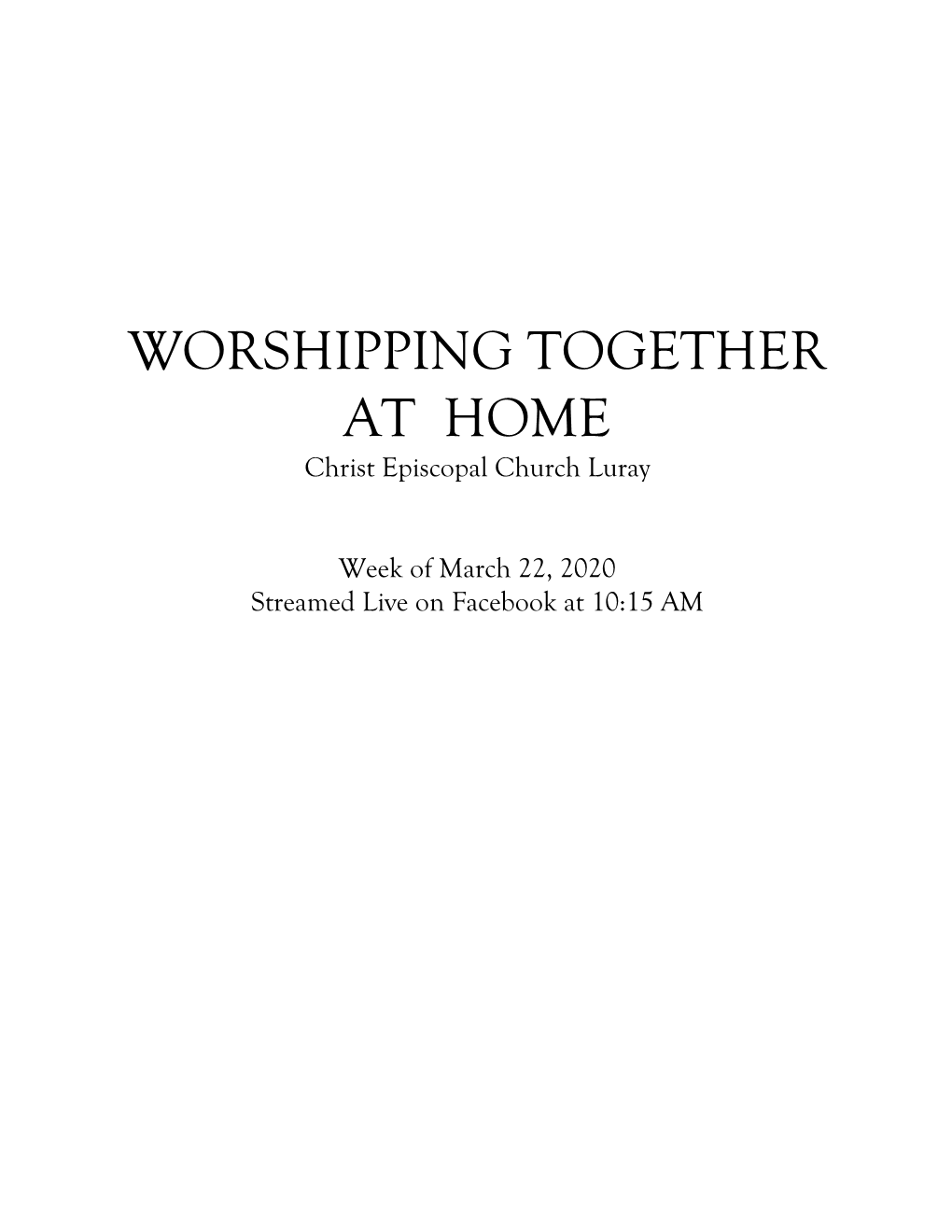 WORSHIPPING TOGETHER at HOME Christ Episcopal Church Luray