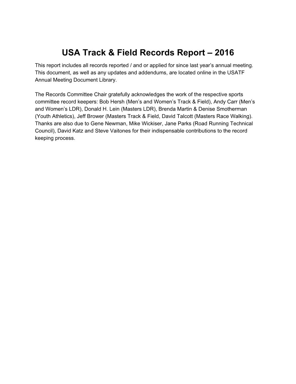 Records Report – 2016 This Report Includes All Records Reported / and Or Applied for Since Last Year’S Annual Meeting