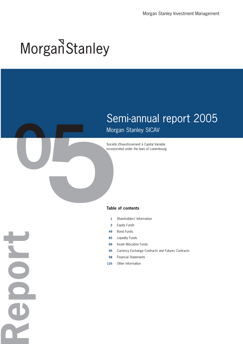 Semi-Annual Report 2005 Morgan Stanley SICAV