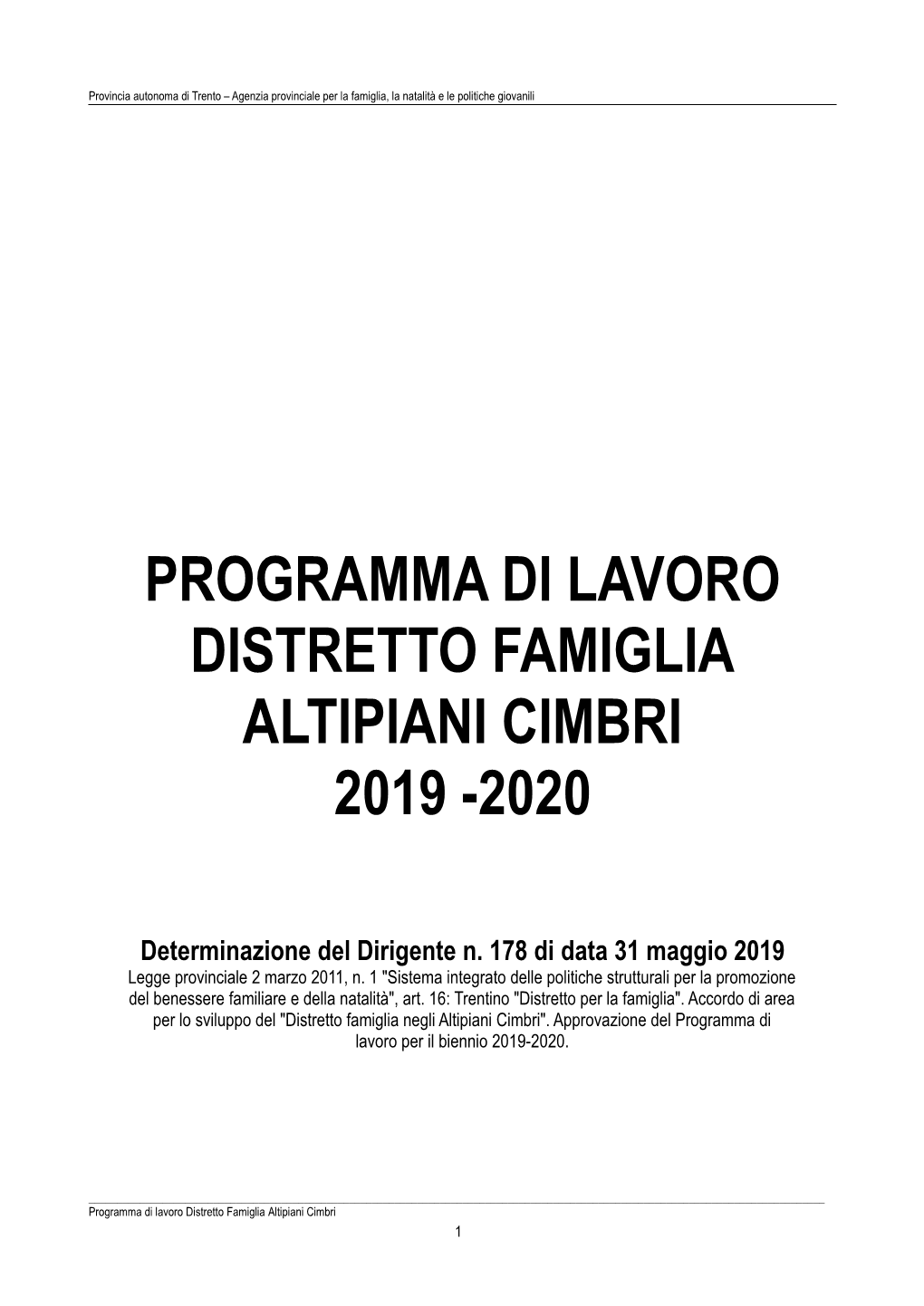 Programma Di Lavoro Distretto Famiglia Altipiani Cimbri 2019 -2020