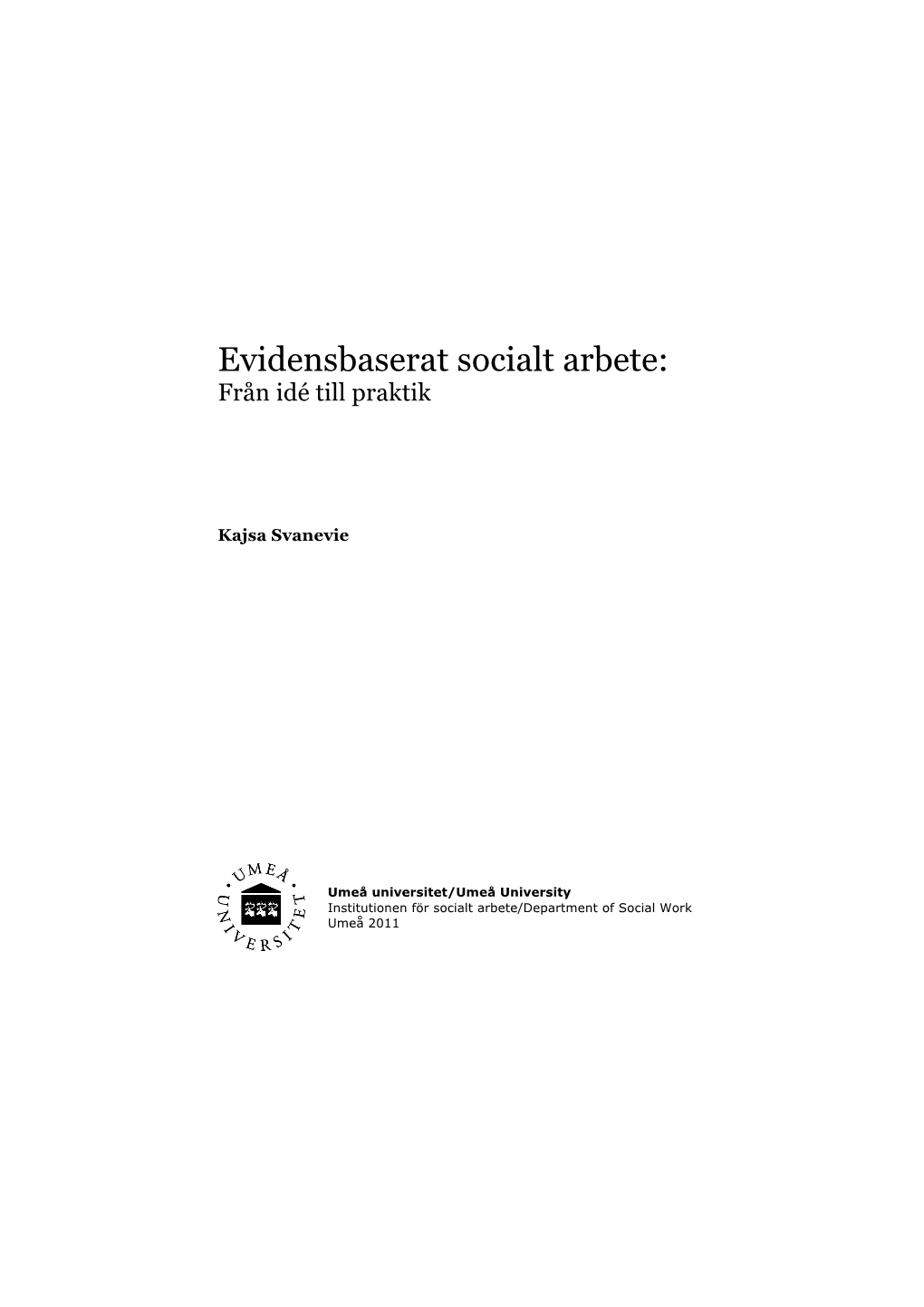 Evidensbaserat Socialt Arbete: Från Idé Till Praktik