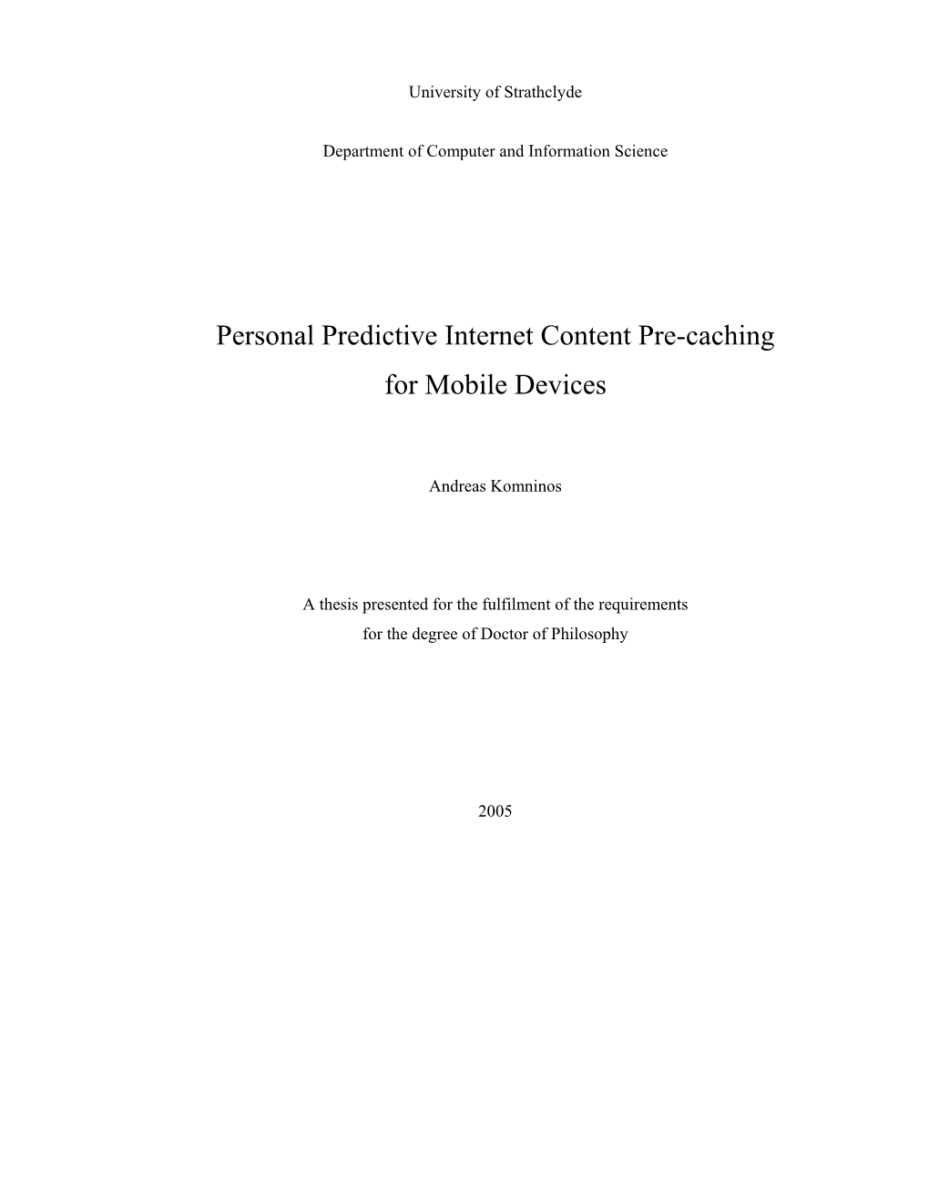 Personal Predictive Internet Content Pre-Caching for Mobile Devices