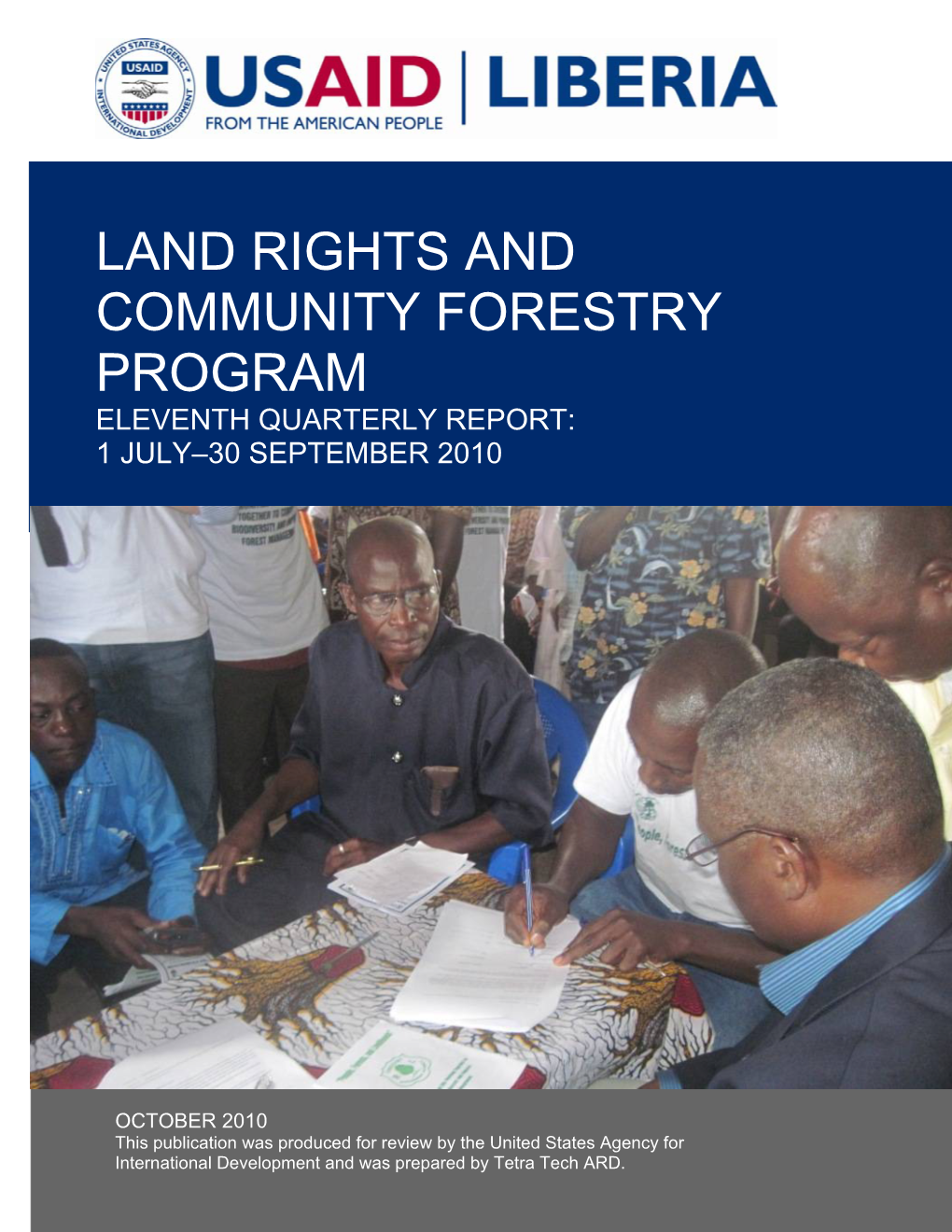 Land Rights and Community Forestry Program Eleventh Quarterly Report: 1 July–30 September 2010