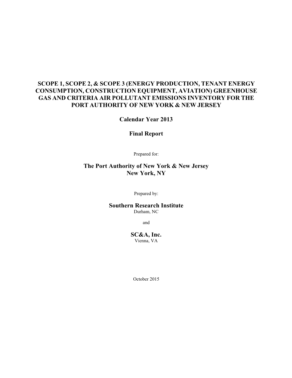 Greenhouse Gas Emission Inventory for the Port Authority of New York & New Jersey, Calendar Year 2006” (Port Authority, 2009)