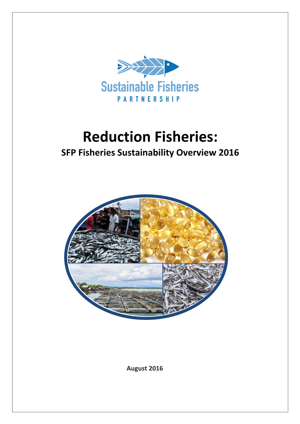 Reduction Fisheries: SFP Fisheries Sustainability Overview 2016