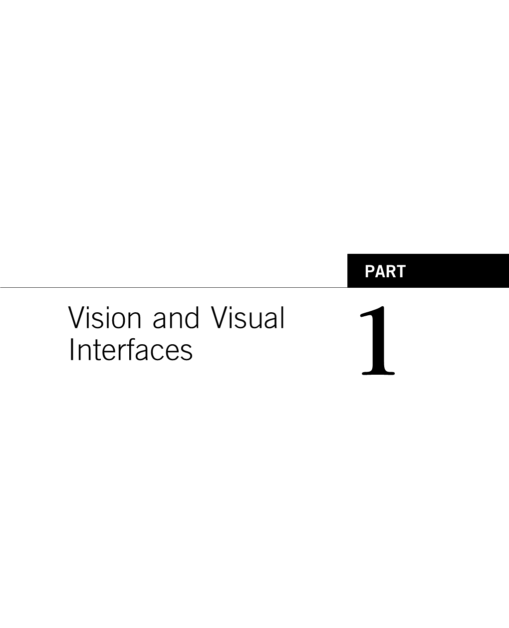 Vision and Visual Interfaces 1