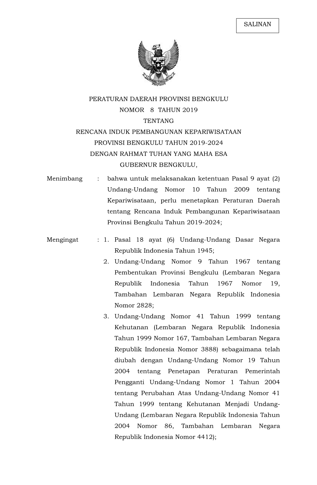 Salinan Peraturan Daerah Provinsi Bengkulu Nomor 8 Tahun 2019 Tentang Rencana Induk Pembangunan Kepariwisataan Provinsi Beng