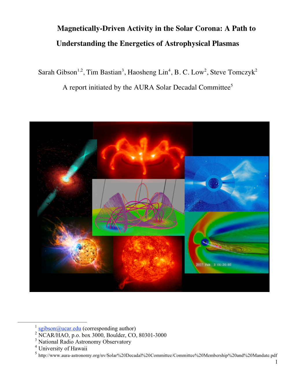 Magnetically-Driven Activity in the Solar Corona: a Path to Understanding the Energetics of Astrophysical Plasmas