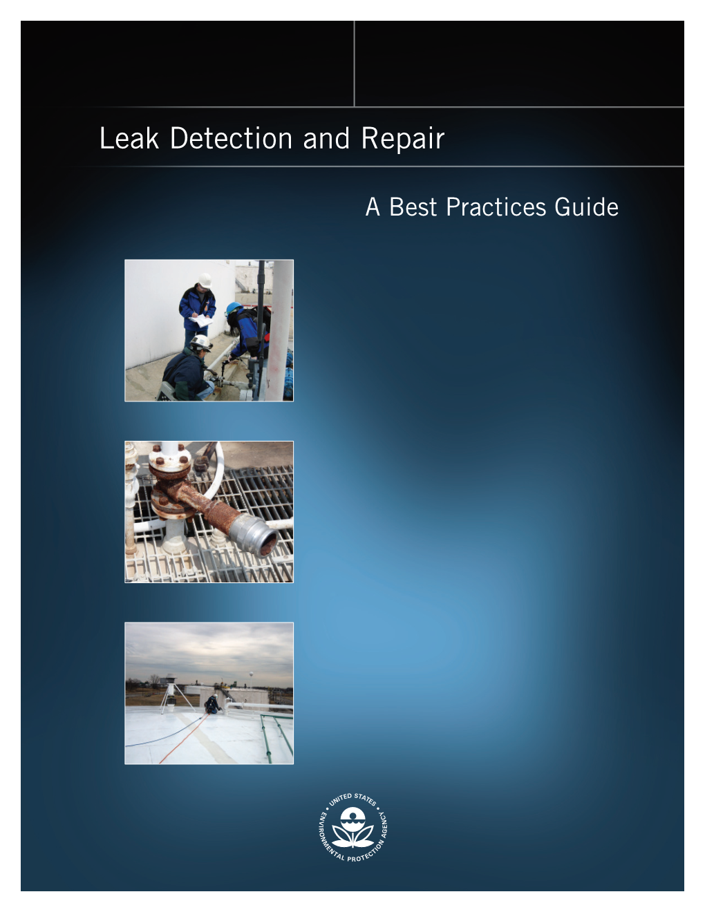 Leak Detection and Repair Compliance Assistance Guidance—A Best Practices Guide