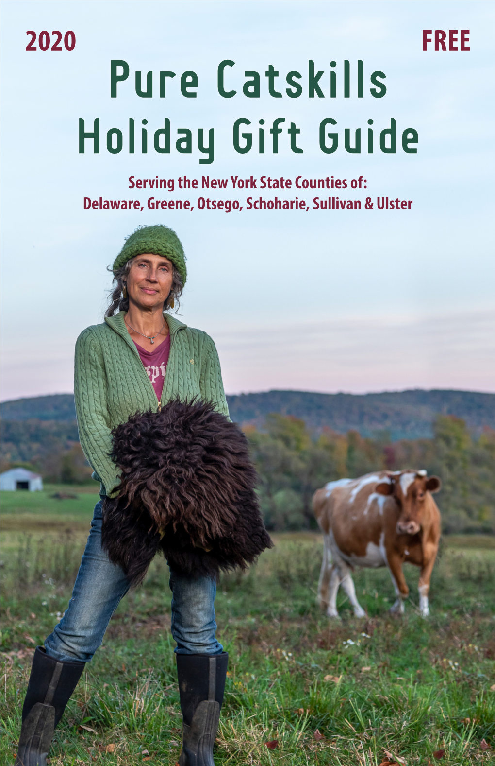 Holiday Gift Guide Serving the New York State Counties Of: Delaware, Greene, Otsego, Schoharie, Sullivan & Ulster Contents