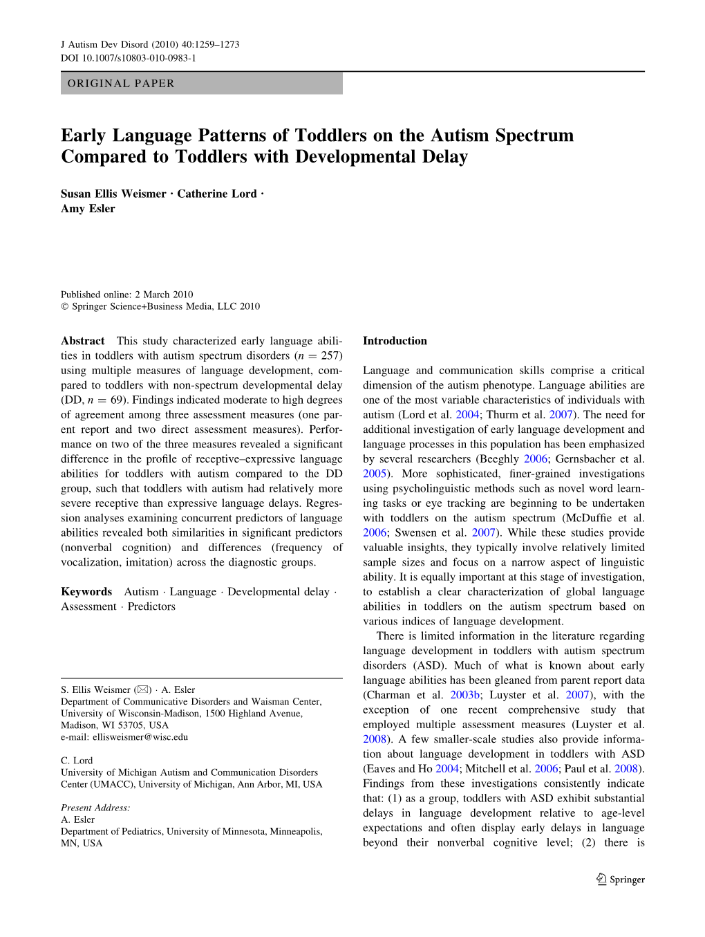 Early Language Patterns of Toddlers on the Autism Spectrum Compared to Toddlers with Developmental Delay