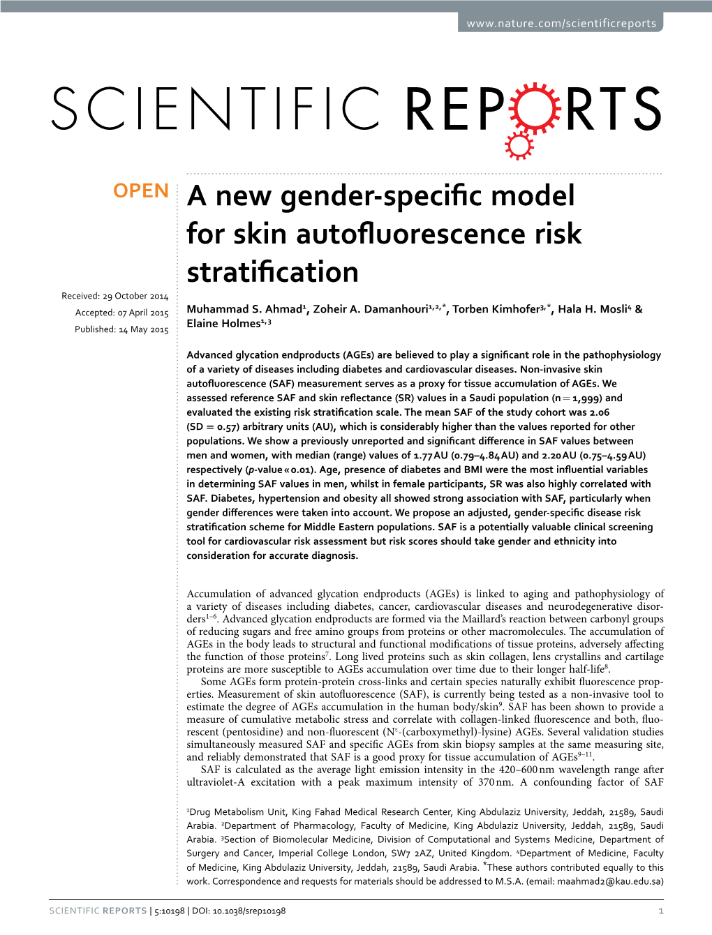 A New Gender-Specific Model for Skin Autofluorescence Risk Stratification Received: 29 October 2014 1 1,2,* 3,* 4 Accepted: 07 April 2015 Muhammad S