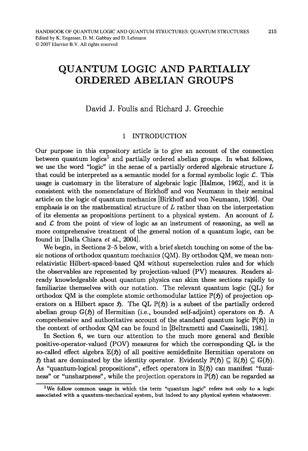 Quantum Logic and Partially Ordered Abelian Groups