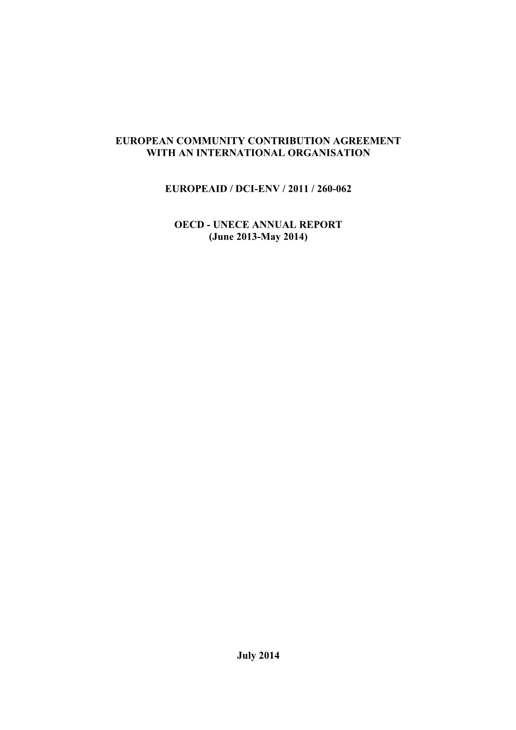 European Community Contribution Agreement with an International Organisation