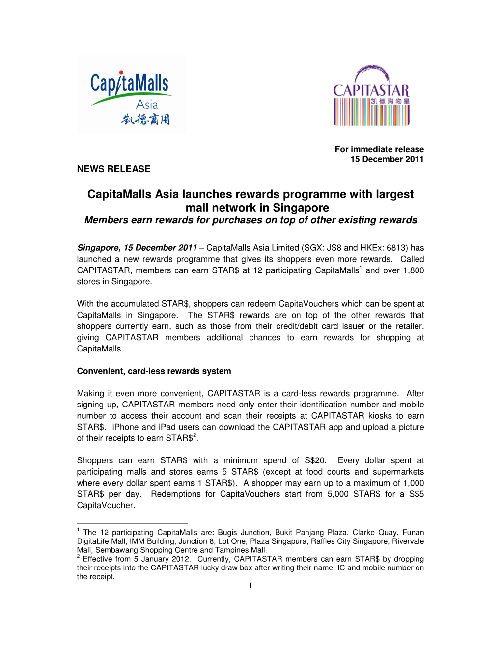 Capitamalls Asia Launches Rewards Programme with Largest Mall Network in Singapore Members Earn Rewards for Purchases on Top of Other Existing Rewards