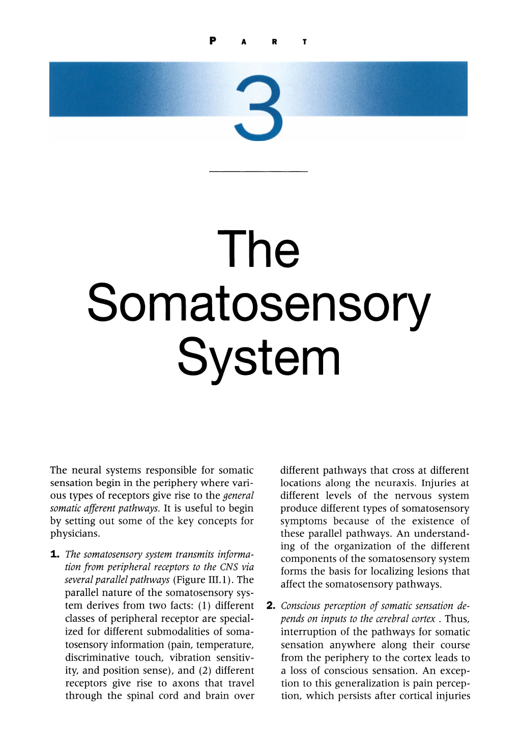 The Somatosensory System