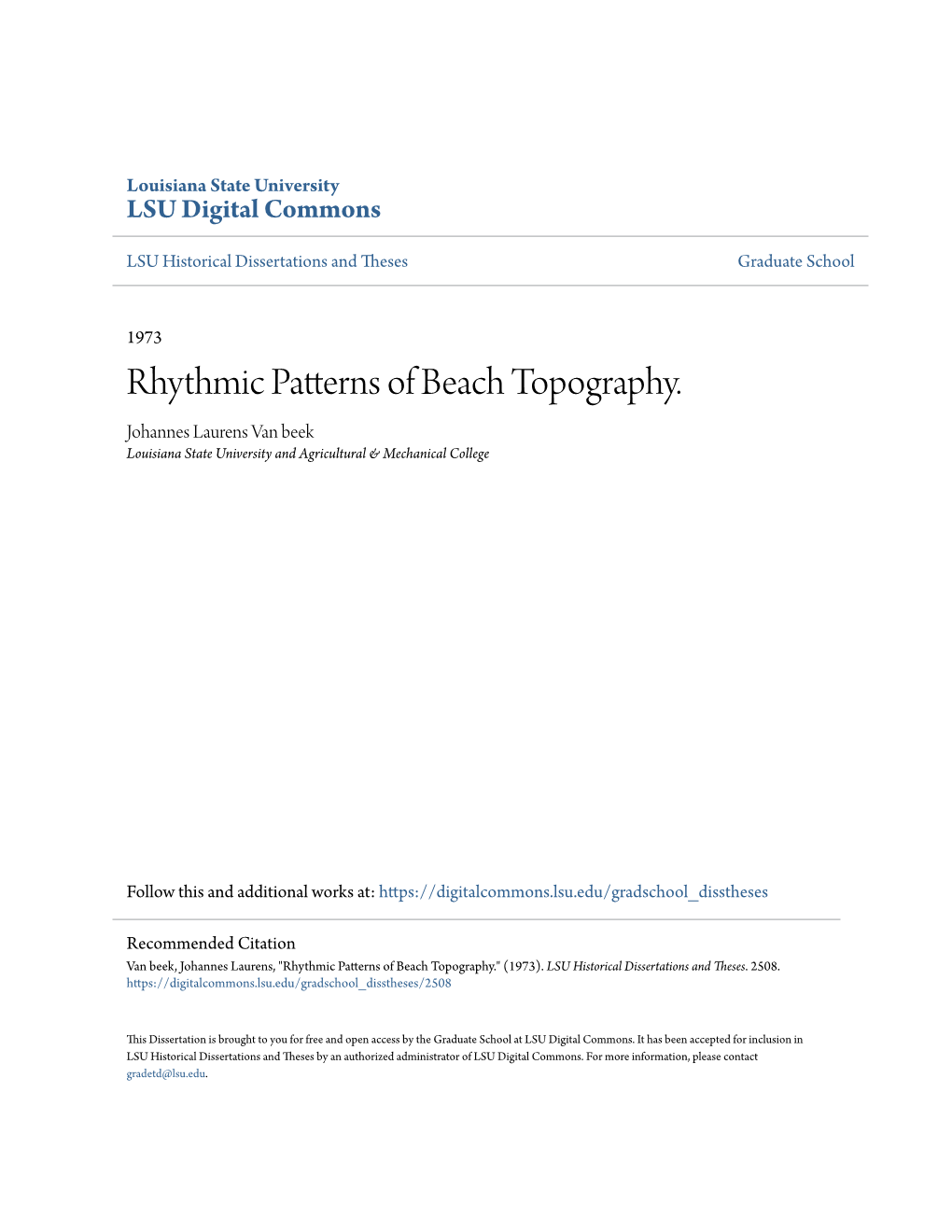 Rhythmic Patterns of Beach Topography. Johannes Laurens Van Beek Louisiana State University and Agricultural & Mechanical College