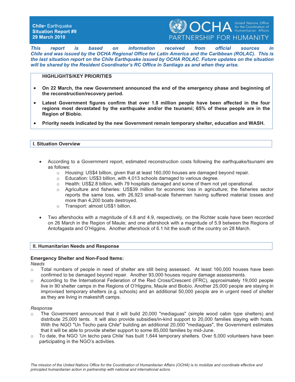 Chile• Earthquake Situation Report #9 29 March 2010 This Report Is Based on Information Received from Official Sources in Ch