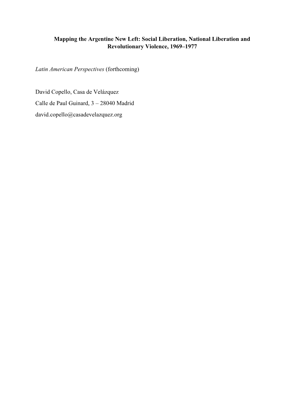 Mapping the Argentine New Left: Social Liberation, National Liberation and Revolutionary Violence, 1969–1977