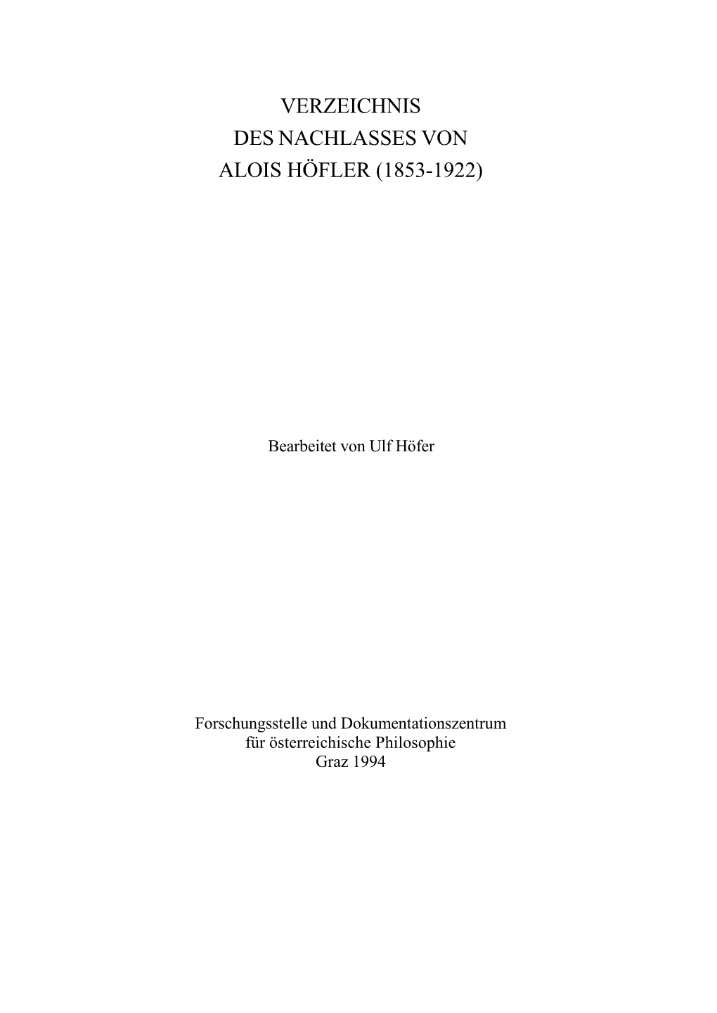 Verzeichnis Des Nachlasses Von Alois Höfler (1853-1922)