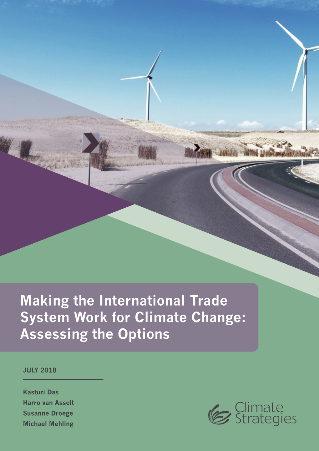 Making the International Trade System Work for Climate Change: Assessing the Options