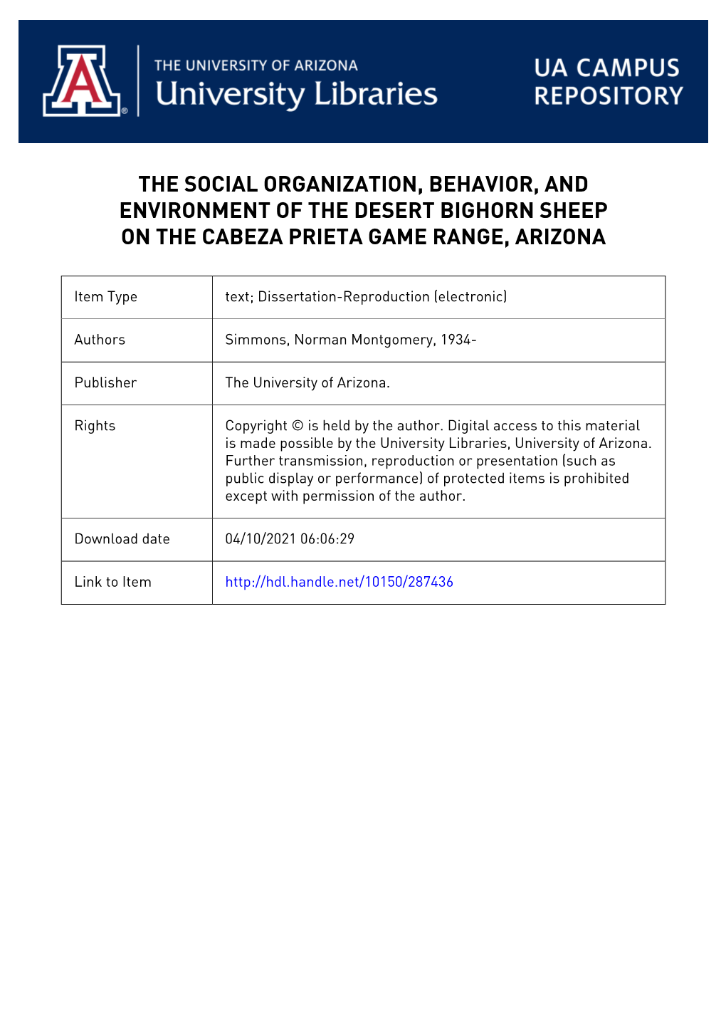 70-6668 SIMMONS, Norman Montgomery, 1934- the SOCIAL ORGANIZATION, BEHAVIOR, and ENVIRONMENT of the DESERT BIGHORN SHEEP on the CABEZA PRIETA GAME RANGE, ARIZONA