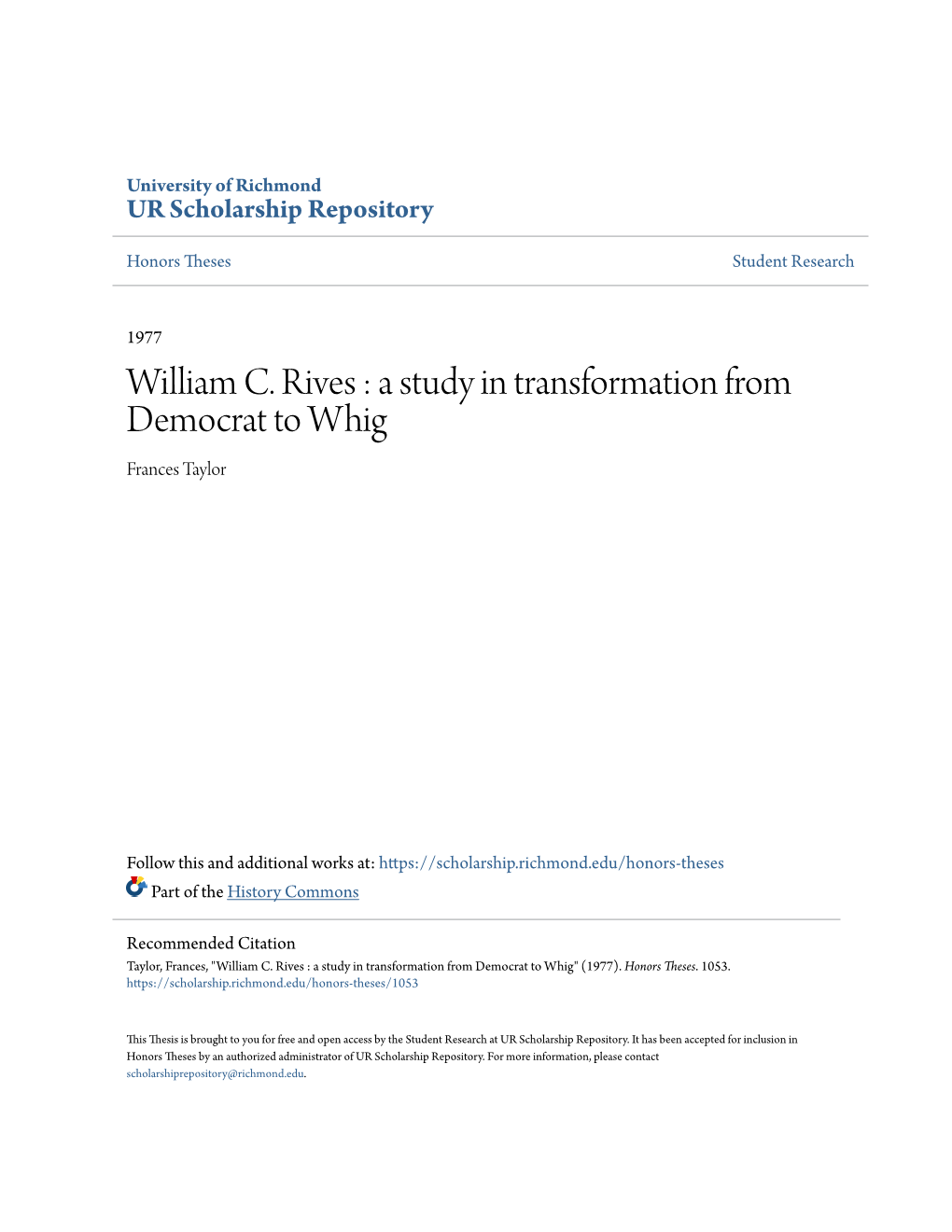 William C. Rives : a Study in Transformation from Democrat to Whig Frances Taylor