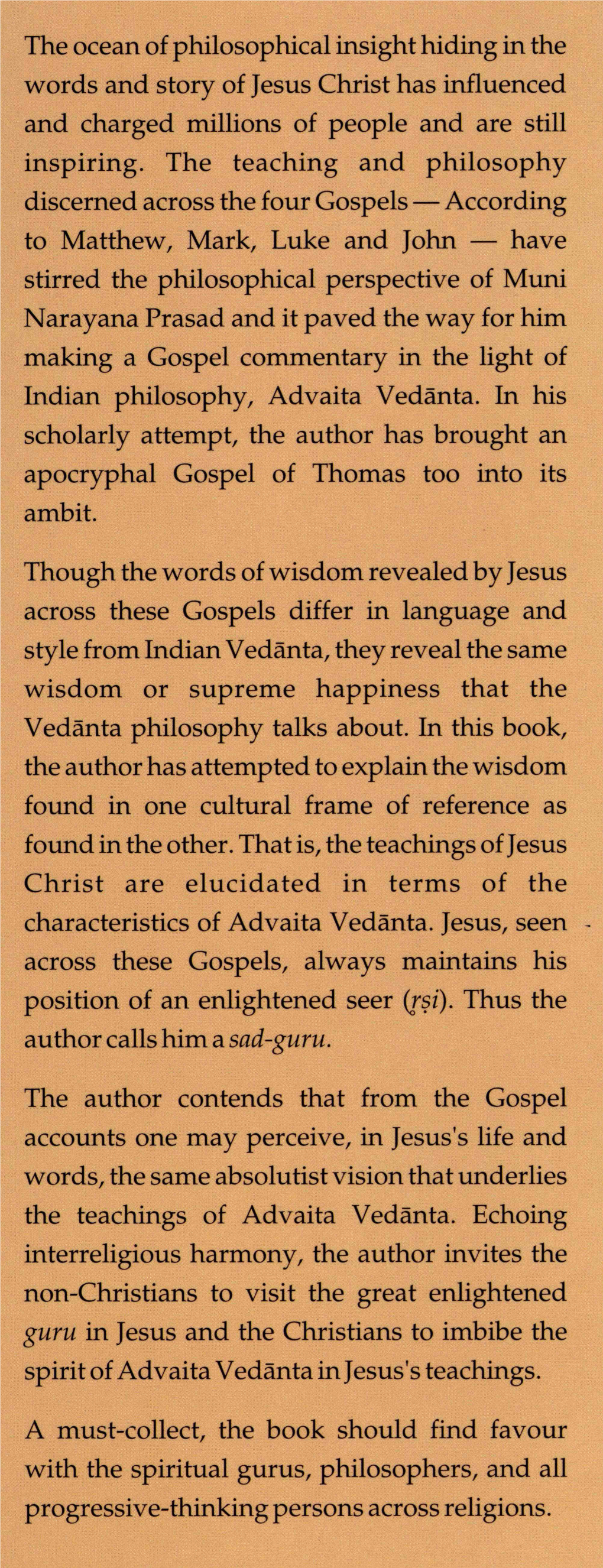 The Ocean of Philosophical Insight Hiding in the Words and Story of Jesus Christ Has Influenced and Charged Millions of People and Are Still Inspiring