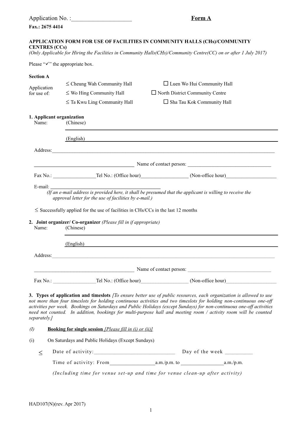 APPLICATION FORM for USE of FACILITIES in COMMUNITY HALLS (Chs)/COMMUNITY CENTRES (Ccs)