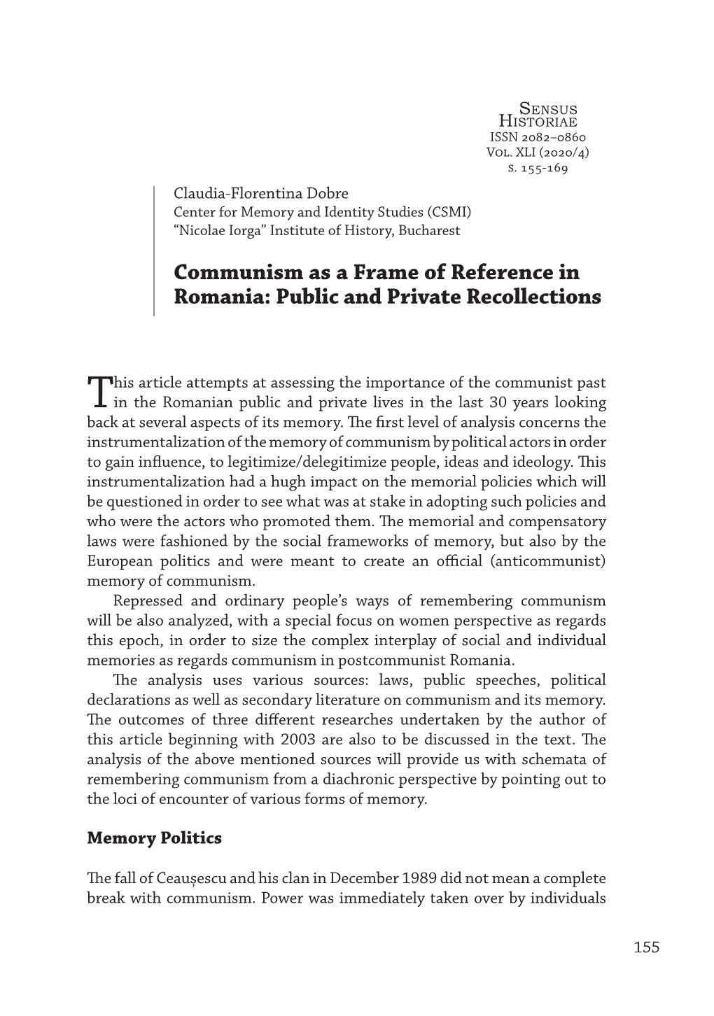 Communism As a Frame of Reference in Romania: Public and Private Recollections