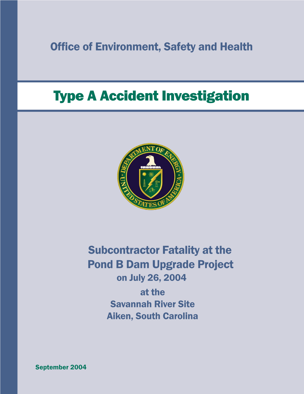Type a Accident Investigation