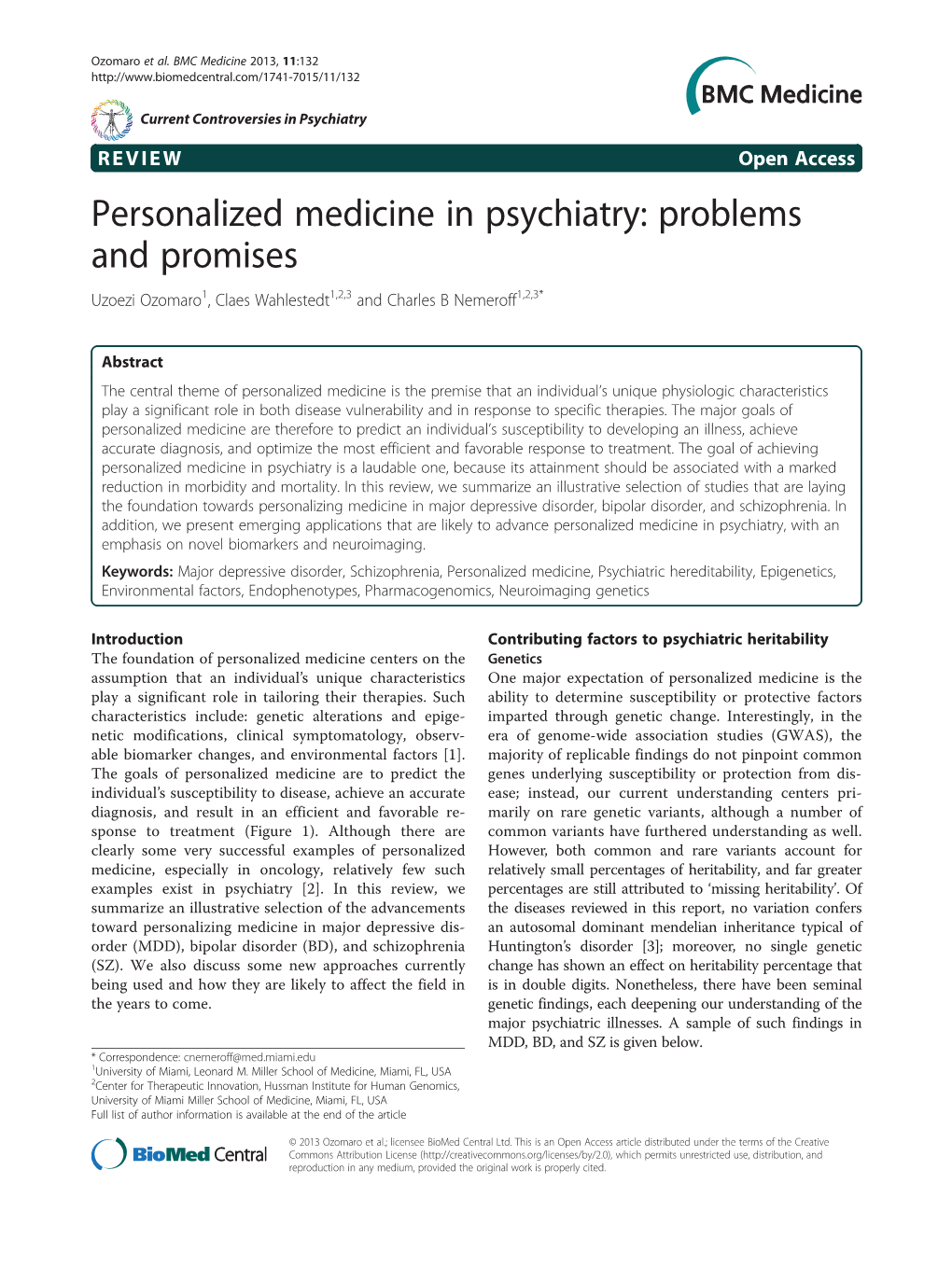 Personalized Medicine in Psychiatry: Problems and Promises Uzoezi Ozomaro1, Claes Wahlestedt1,2,3 and Charles B Nemeroff1,2,3*