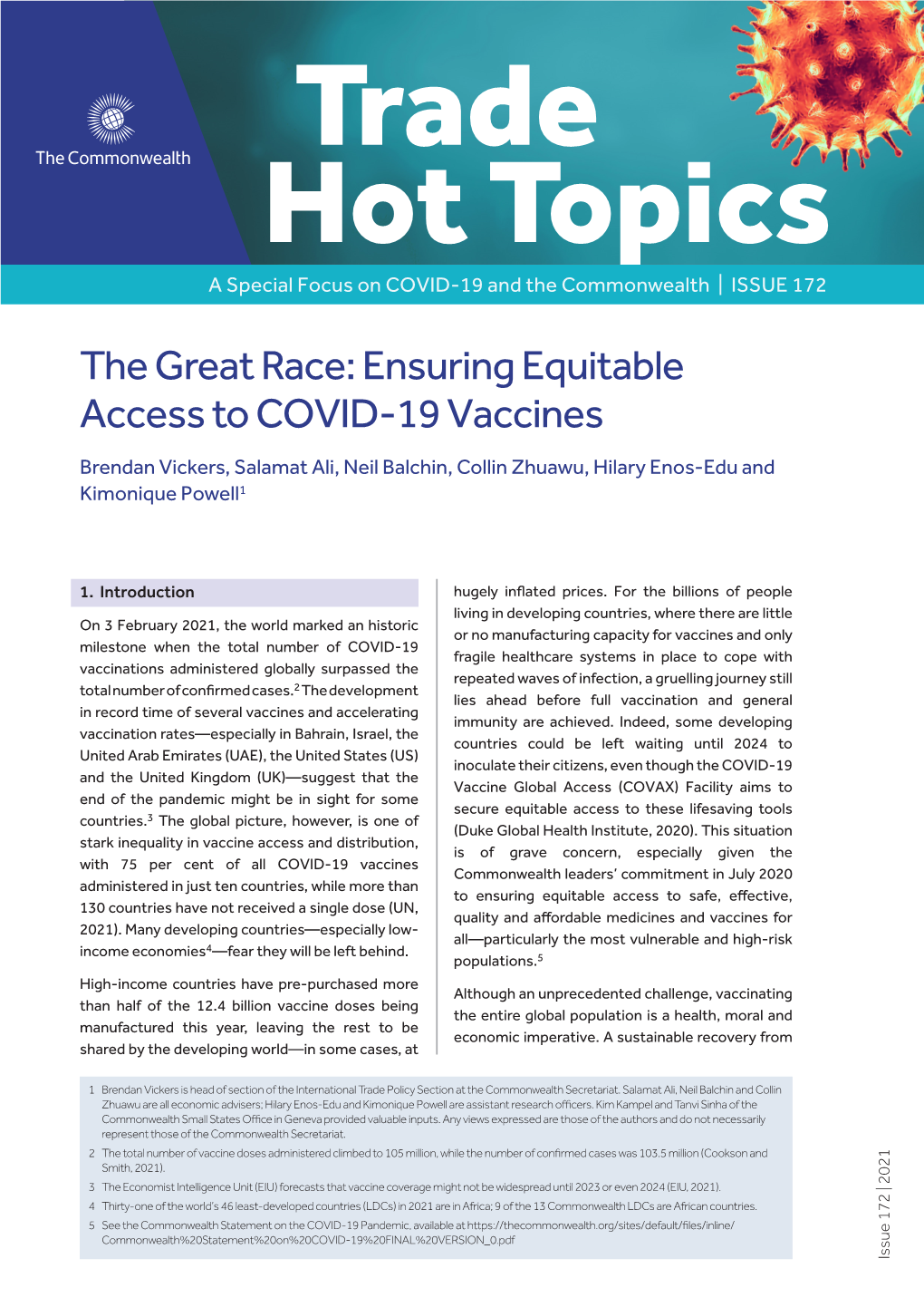 The Great Race: Ensuring Equitable Access to COVID-19 Vaccines Brendan Vickers, Salamat Ali, Neil Balchin, Collin Zhuawu, Hilary Enos-Edu and Kimonique Powell1