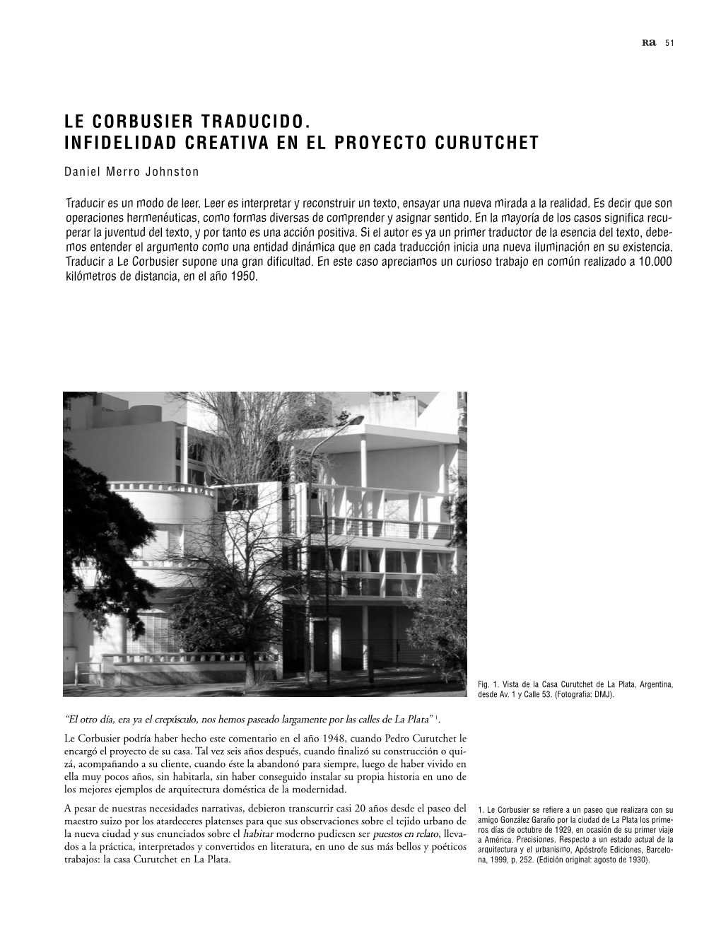 Le Corbusier Traducido. Infidelidad Creativa En El Proyecto Curutchet