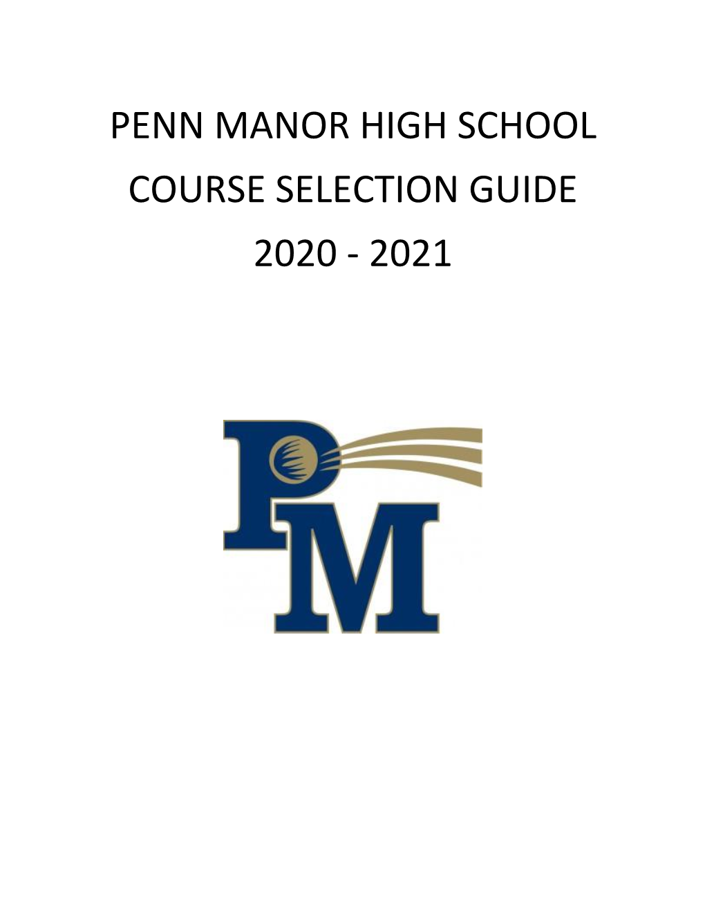 Penn Manor High School Course Selection Guide 2020 - 2021