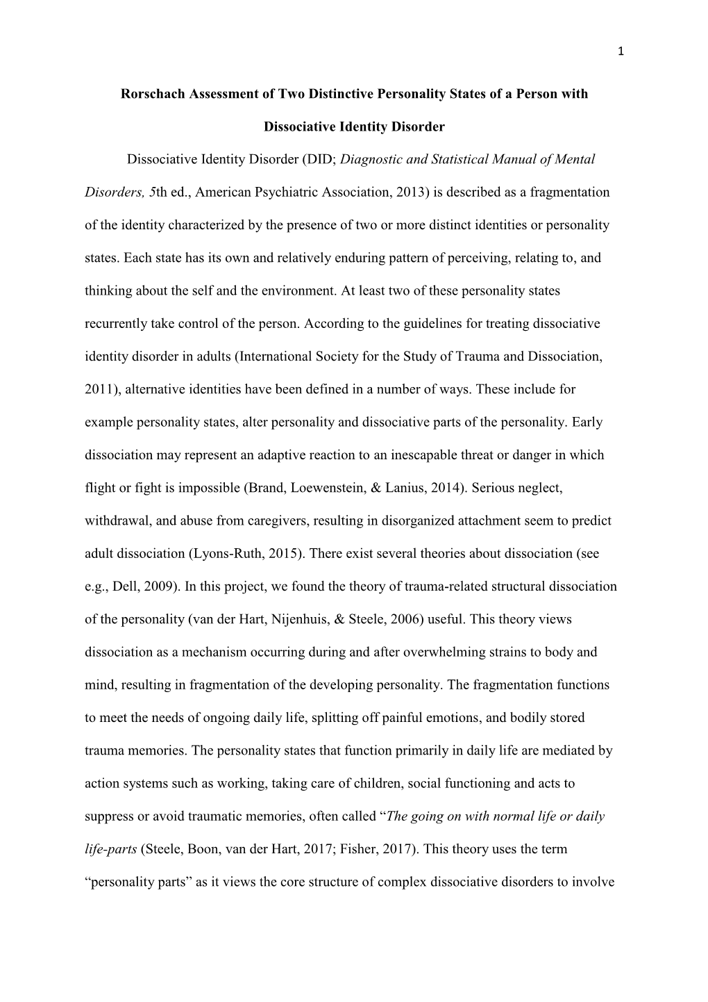 Rorschach Assessment of Two Distinctive Personality States of a Person With