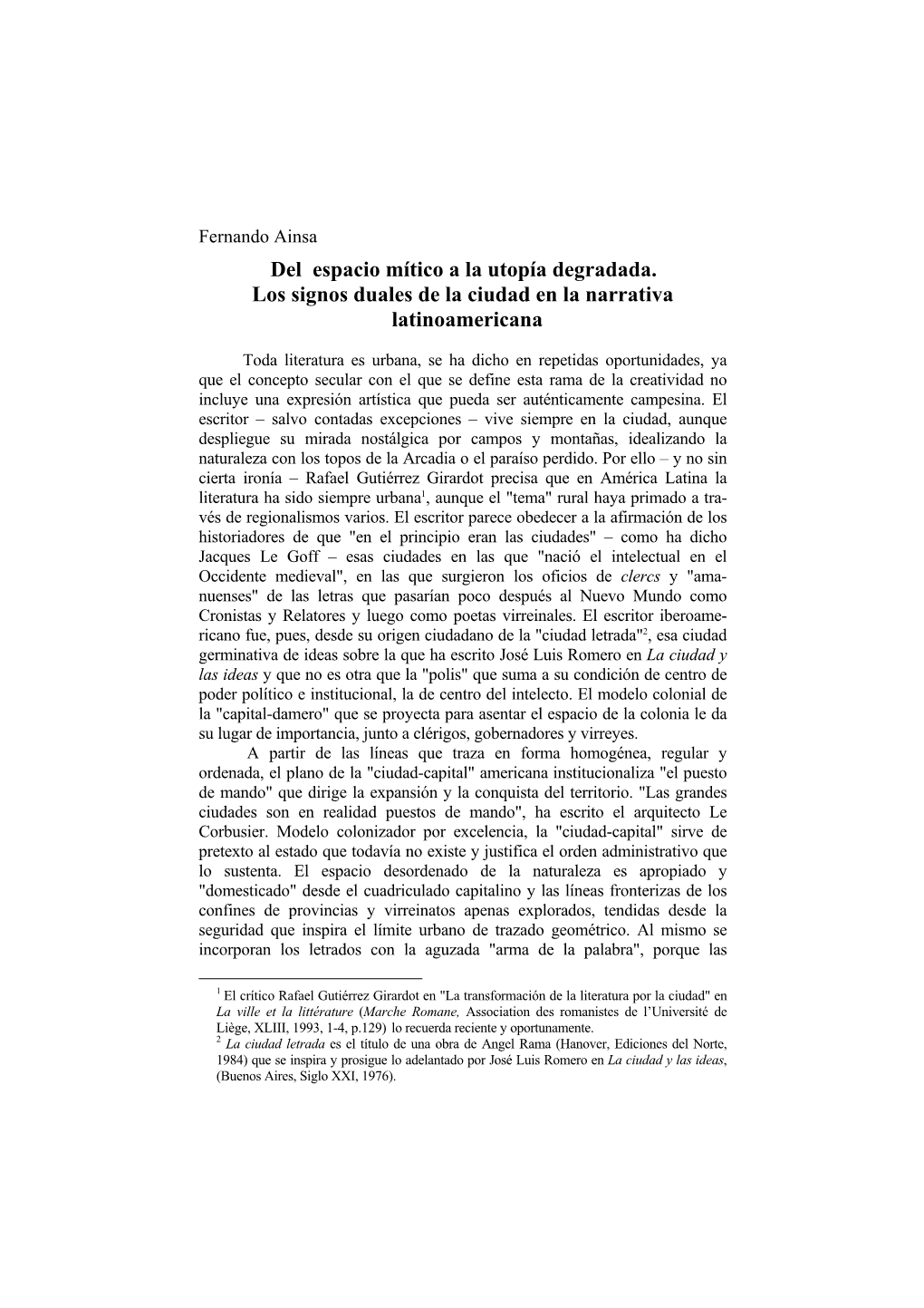 Del Espacio Mítico a La Utopía Degradada. Los Signos Duales De La Ciudad En La Narrativa Latinoamericana