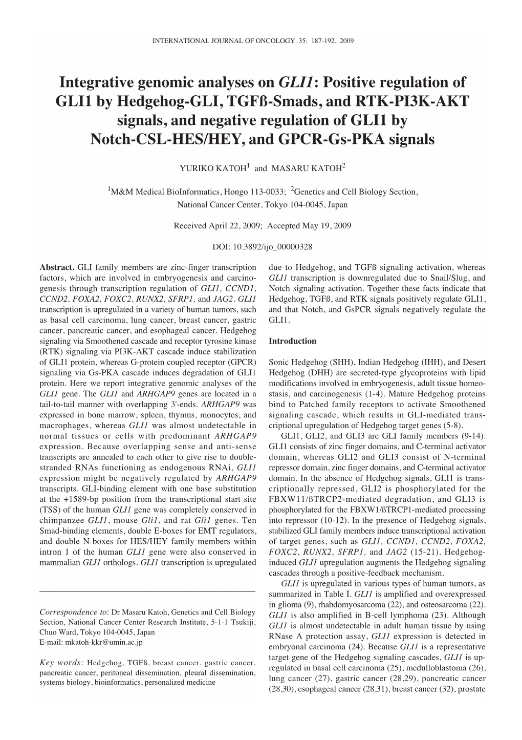 Positive Regulation of GLI1 by Hedgehog-GLI, Tgfß-Smads, and RTK-PI3K-AKT Signals, and Negative Regulation of GLI1 by Notch-CSL-HES/HEY, and GPCR-Gs-PKA Signals