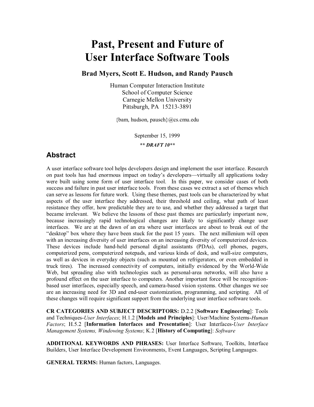 Past, Present and Future of User Interface Software Tools Brad Myers, Scott E