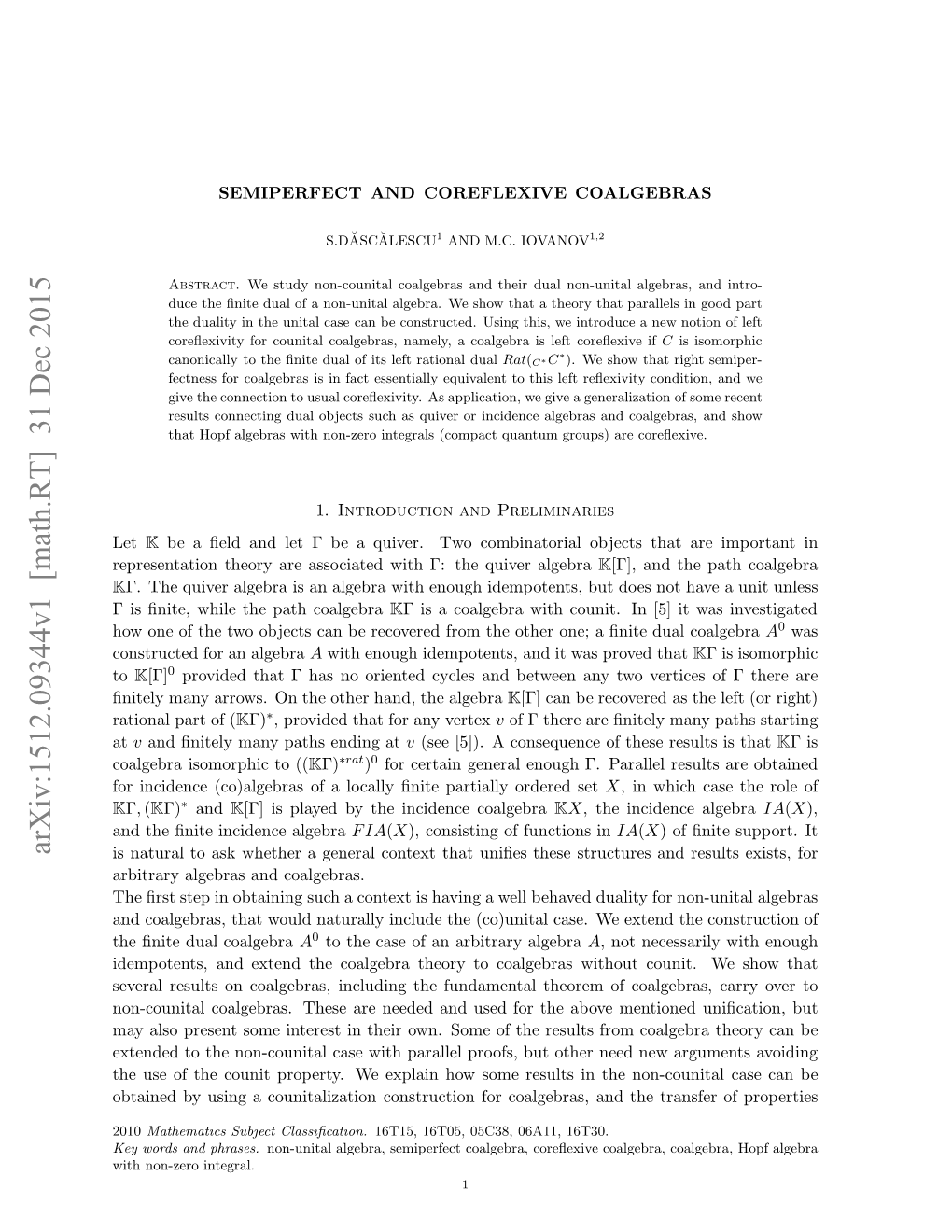 Arxiv:1512.09344V1 [Math.RT] 31 Dec 2015 H S Ftecui Rpry Eepanhwsm Eut in Results Coalg Some for How Construction Explain Counitalization We a Using Property