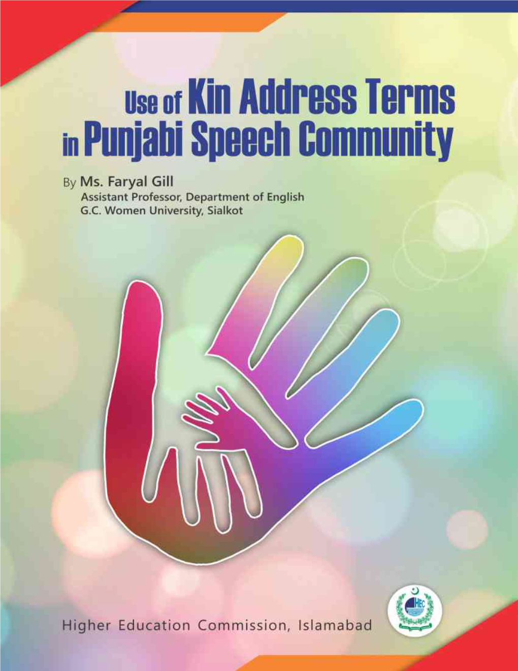 Use of Kin Address Terms in Punjabi Speech Community / Faryal Gill
