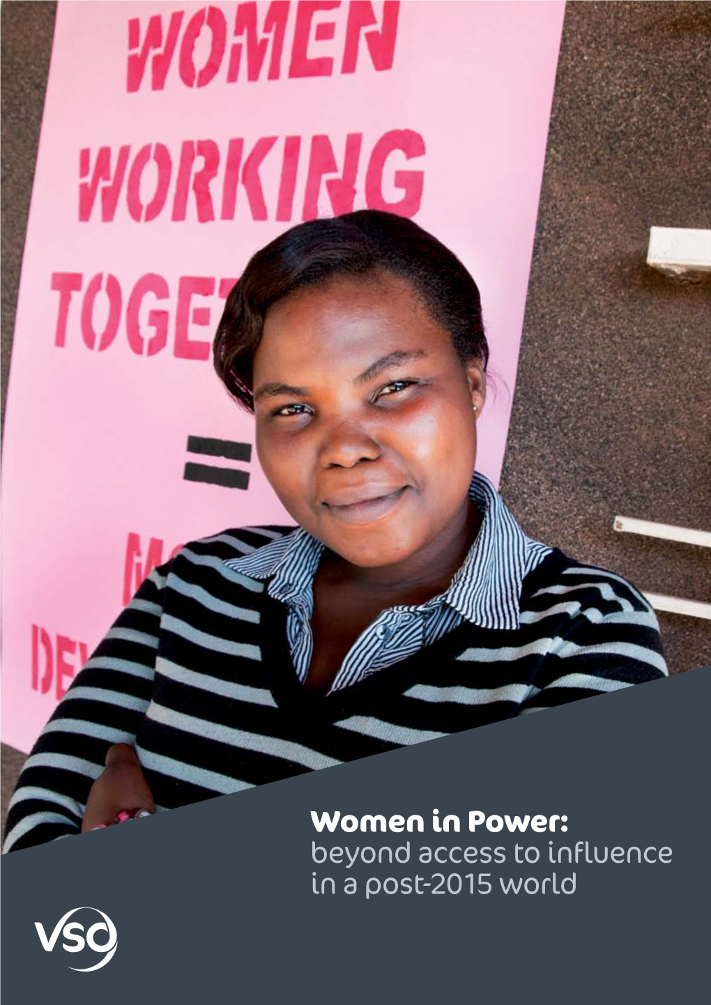 Women in Power: Beyond Access to Influence in a Post-2015 World