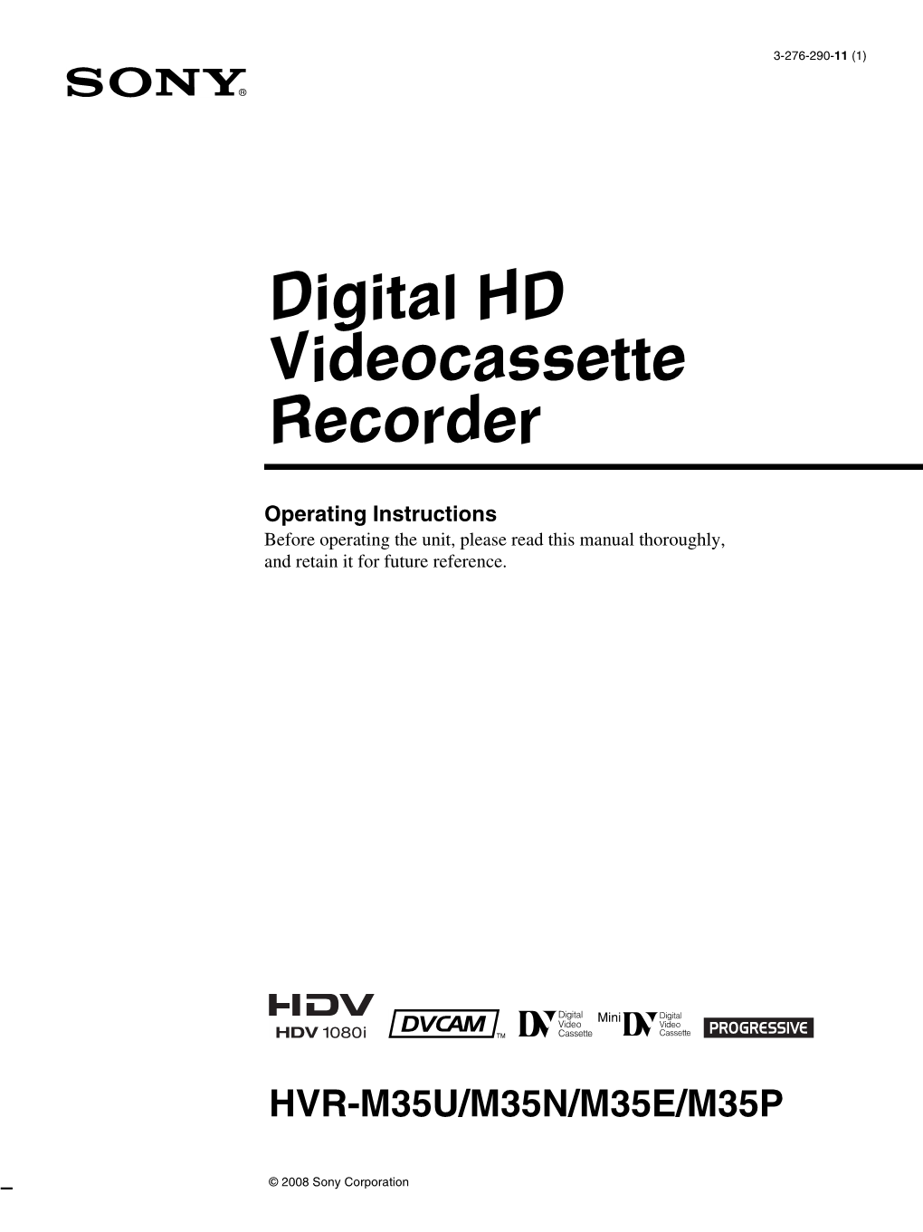 Digital HD Videocassette Recorder